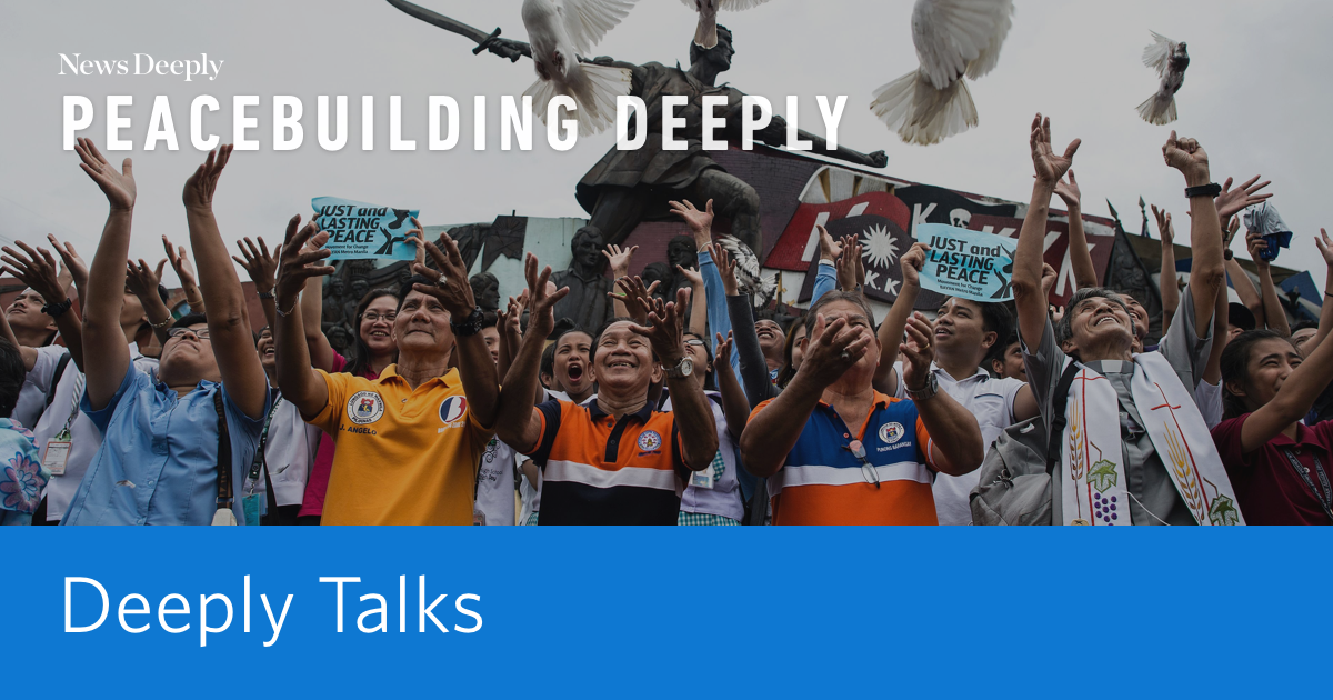 Deeply Talks — Peacebuilding Deeply